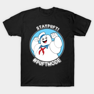 Get Puft! Stay Puft! #Puft Mode T-Shirt